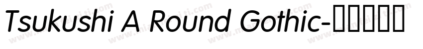 Tsukushi A Round Gothic字体转换